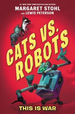 Kočky vs. roboti: Tohle je válka - Cats vs. Robots: This Is War