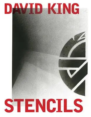 David King Stencils: Minulost, současnost a hrubky! - David King Stencils: Past, Present and Crass!