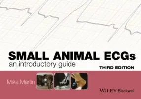 Malá zvířata Ecgs: An Introductory Guide - Small Animal Ecgs: An Introductory Guide