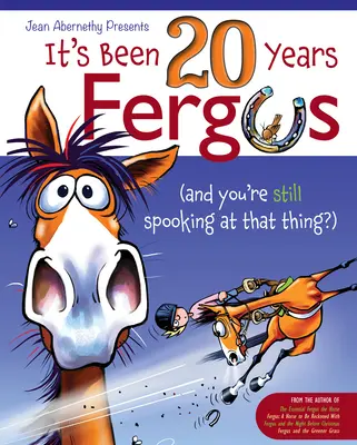 Už je to dvacet let, Fergusi: ...a pořád se na tu věc díváš?! - It's Been 20 Years, Fergus: ...and You're Still Spooking at That Thing?!
