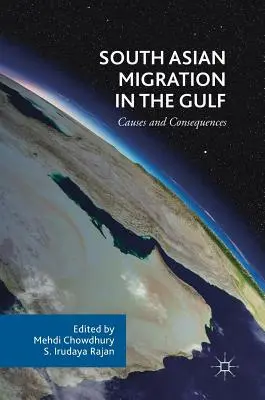 Jihoasijská migrace v Perském zálivu: Příčiny a důsledky - South Asian Migration in the Gulf: Causes and Consequences