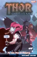 Thor Bůh hromu sv. 4: Poslední dny Midgardu - Thor God Of Thunder Vol.4: The Last Days Of Midgard