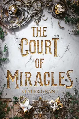 Dvůr zázraků - The Court of Miracles