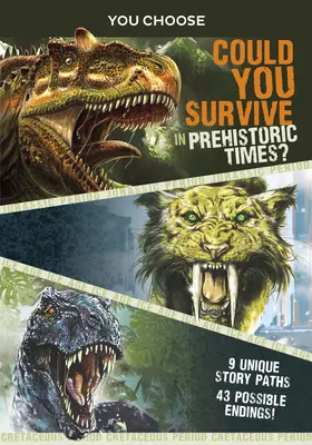 Vybíráš si přežití v pravěku: Dokázali byste přežít v pravěku? - You Choose Prehistoric Survival: Could You Survive in Prehistoric Times?