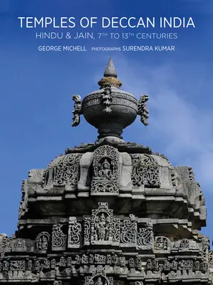 Chrámy Dekkánské Indie: Hindové a džinisté, 7. až 13. století - Temples of Deccan India: Hindu and Jain, 7th to 13th Centuries