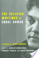 Vybrané spisy Eqbala Ahmada - The Selected Writings of Eqbal Ahmad