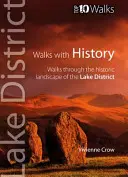 Procházky s historií - Procházky historickou krajinou Lake District - Walks with History - Walks Through the Historic Landscape of the Lake District