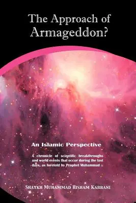 Blížící se Armagedon? islámský pohled - The Approach of Armageddon? an Islamic Perspective