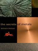 Tajemství kovů - The Secrets of Metals