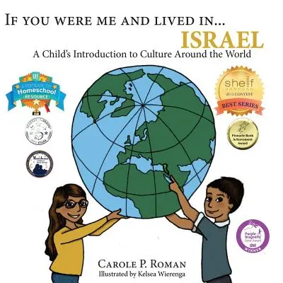 Kdybys byl mnou a žil v... Izraeli: Kdybys byl/a dítětem a žil/a bys v Izraeli, tak bys byl/a dítětem a žil/a bys v Izraeli. - If You Were Me and Lived in...Israel: A Child's Introduction to Cultures Around the World