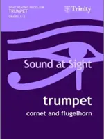 Zvuk na pohled. Trubka pro 1.-8. třídu - Sound at Sight. Trumpet Grades 1-8