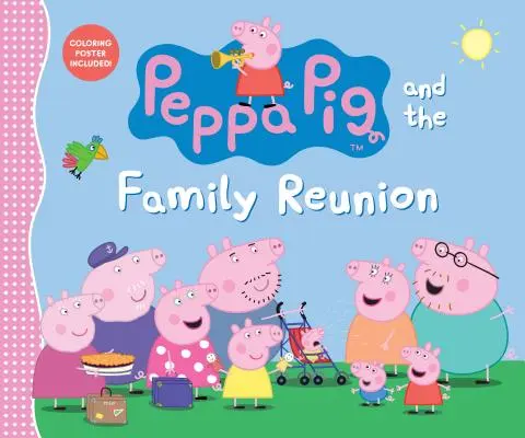 Prasátko Peppa a rodinné setkání - Peppa Pig and the Family Reunion