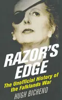 Ostří břitvy: Neoficiální historie války o Falklandy - Razor's Edge: The Unofficial History of the Falklands War