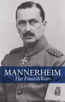 Mannerheim: Finská léta - Mannerheim: The Finnish Years