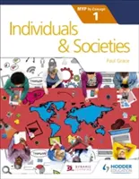Jedinci a společnosti pro Ib Myp 1: Podle pojetí - Individuals and Societies for the Ib Myp 1: By Concept