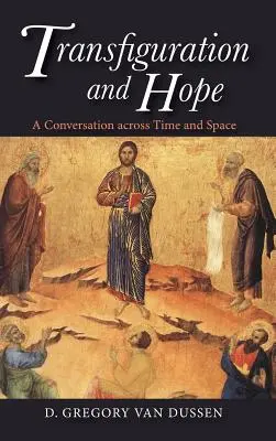 Proměna a naděje - Transfiguration and Hope