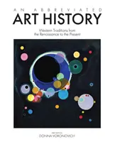 Zkrácené dějiny umění: Západní tradice od renesance po současnost - An Abbreviated Art History: Western Traditions from the Renaissance to the Present