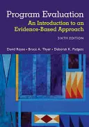 Hodnocení programu: Úvod do přístupu založeného na důkazech - Program Evaluation: An Introduction to an Evidence-Based Approach