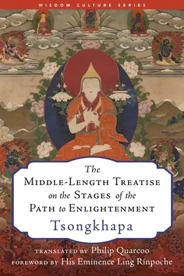 Středně dlouhé pojednání o etapách cesty k osvícení - The Middle-Length Treatise on the Stages of the Path to Enlightenment