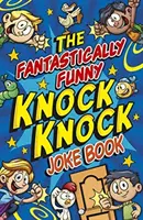 Fantasticky vtipná kniha vtipů Knock Knock - Fantastically Funny Knock Knock Joke Book