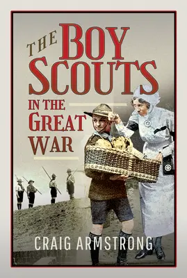 Skauti ve Velké válce - The Boy Scouts in the Great War