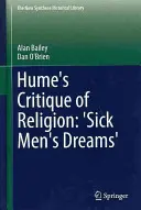 Humova kritika náboženství: „Sny nemocných - Hume's Critique of Religion: 'Sick Men's Dreams'