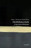 Federalismus: Velmi stručný úvod do problematiky federalismu - Federalism: A Very Short Introduction