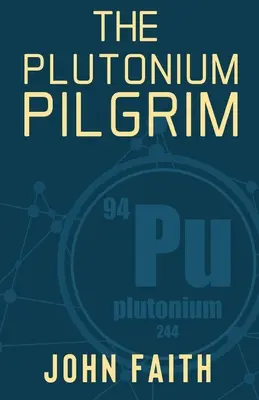 Plutoniový poutník - The Plutonium Pilgrim