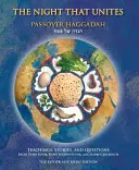 Noc, která spojuje Pesachová hagada: Učení, příběhy a otázky rabiho Kooka, rabiho Soloveitchika a rabiho Carlebacha. - The Night That Unites Passover Haggadah: Teachings, Stories, and Questions from Rabbi Kook, Rabbi Soloveitchik, and Rabbi Carlebach