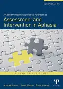 Kognitivně neuropsychologický přístup k hodnocení a intervenci u afázie: Průvodce pro klinické pracovníky - A Cognitive Neuropsychological Approach to Assessment and Intervention in Aphasia: A clinician's guide