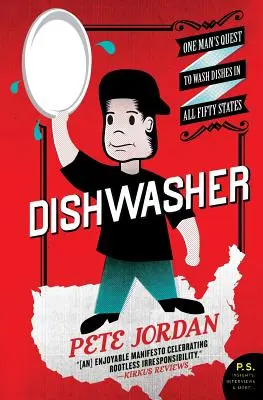 Myčka nádobí: Výprava jednoho muže za umytím nádobí ve všech padesáti státech světa - Dishwasher: One Man's Quest to Wash Dishes in All Fifty States