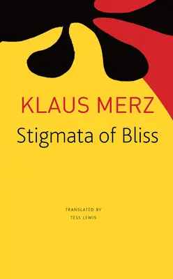 Stigmata blaženosti: Tři novely - Stigmata of Bliss: Three Novellas
