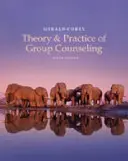 Studentská příručka pro Coreyho Teorii a praxi skupinového poradenství - Student Manual for Corey's Theory and Practice of Group Counseling
