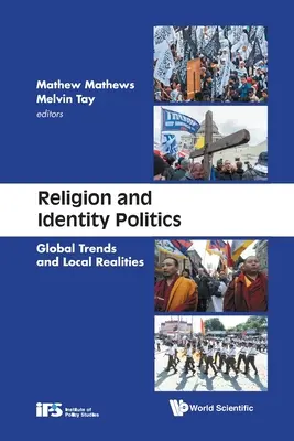 Náboženství a politika identity: Globální trendy a místní realita - Religion and Identity Politics: Global Trends and Local Realities