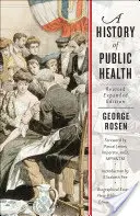 Dějiny veřejného zdraví - A History of Public Health