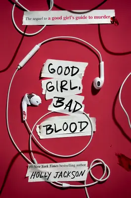 Hodná holka, zlá krev: Vražda jako kráva: pokračování knihy Průvodce hodné holky po vraždě - Good Girl, Bad Blood: The Sequel to a Good Girl's Guide to Murder