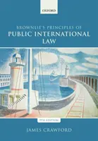 Brownlie's Principles of Public International Law (Brownlieho zásady mezinárodního práva veřejného) - Brownlie's Principles of Public International Law