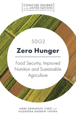 Sdg2 - Nulový hlad: Zodpovědnost za potravinovou bezpečnost, lepší výživu a udržitelné zemědělství - Sdg2 - Zero Hunger: Food Security, Improved Nutrition and Sustainable Agriculture