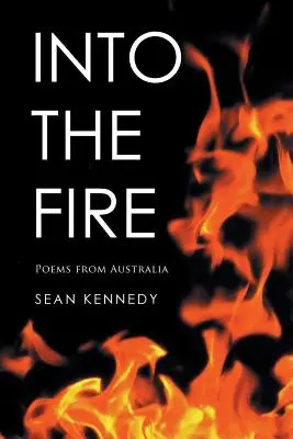 Do ohně: Básně z Austrálie - Into the Fire: Poems from Australia