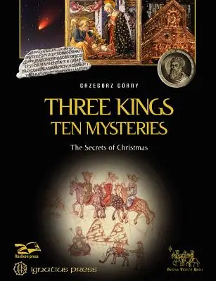 Tři králové, deset tajemství: Tajemství Vánoc a Zjevení Páně, tři tisíce, tři tisíce, tři tisíce, tři tisíce, tři tisíce. - Three Kings, Ten Mysteries: The Secrets of Christmas and Epiphany