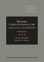 Moderní ústavní právo - případy, poznámky a otázky - Modern Constitutional Law - Cases, Notes, and Questions