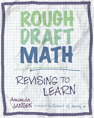 Hrubý náčrt matematiky: Rough Draft Math: Math: Revising to Learn - Rough Draft Math: Rough Draft Math: Revising to Learn
