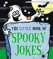 Malá kniha strašidelných vtipů - The Little Book of Spooky Jokes