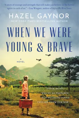 Když jsme byli mladí a odvážní - When We Were Young & Brave