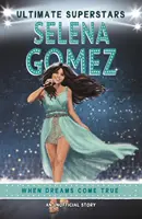Ultimátní superhvězdy: Selena Gomez - Ultimate Superstars: Selena Gomez