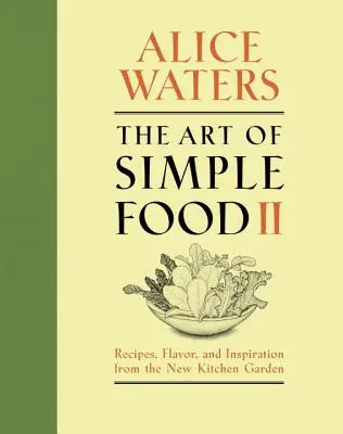 Umění jednoduchého jídla II - The Art of Simple Food II