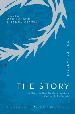 Niv, the Story, Student Edition, Paperback, Comfort Print: The Bible as One Continuing Story of God and His People (Bible jako jeden pokračující příběh o Bohu a jeho lidu). - Niv, the Story, Student Edition, Paperback, Comfort Print: The Bible as One Continuing Story of God and His People