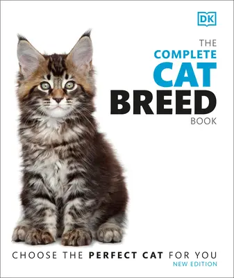 Kompletní kniha plemen koček, druhé vydání - The Complete Cat Breed Book, Second Edition