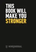 Tato kniha vás posílí - This Book Will Make You Stronger