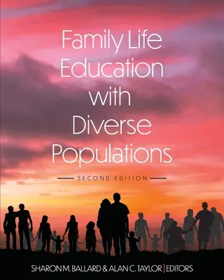Vzdělávání v oblasti rodinného života s různorodými skupinami obyvatel - Family Life Education with Diverse Populations